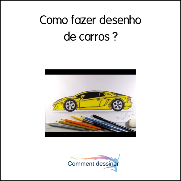 Como fazer desenho de carros